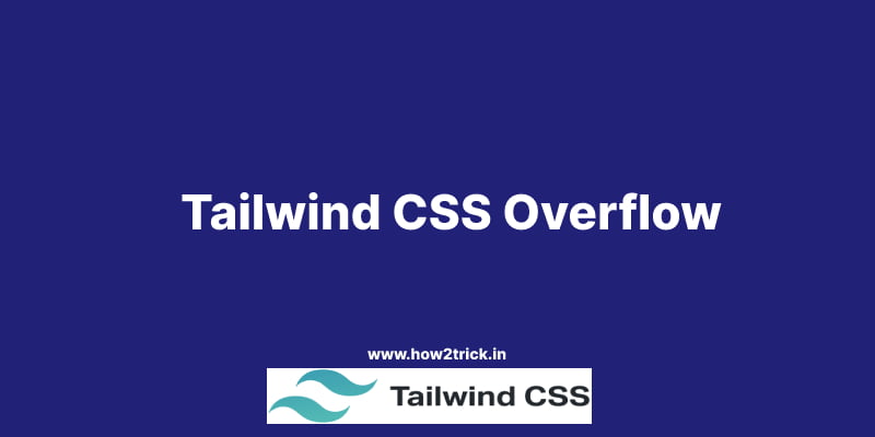 Tailwind CSS Overflow