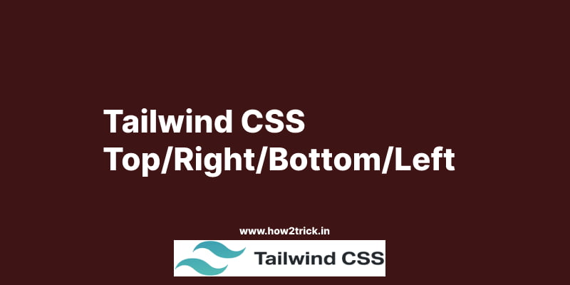 Tailwind CSS Top/Right/Bottom/Left